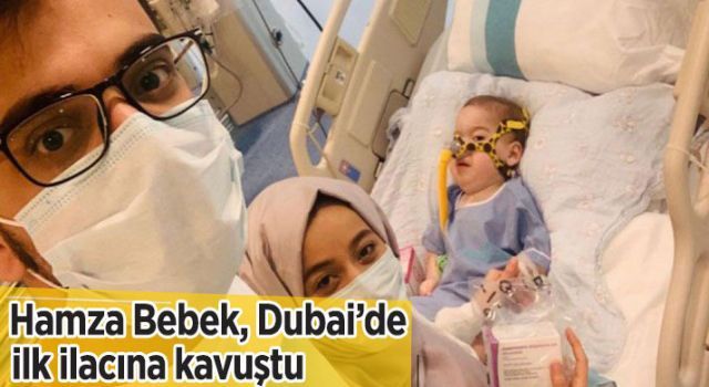 Hamza Bebek, Dubai'de ilk ilacına kavuştu