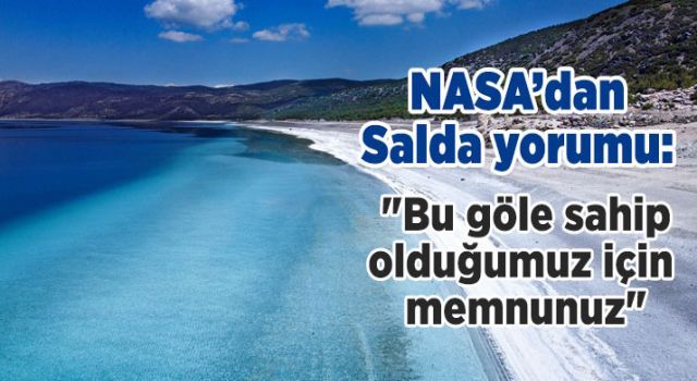 NASA: &quot;Bu göle sahip olduğumuz için memnunuz&quot;