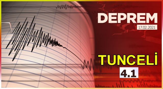 Tunceli'de korkutan deprem!